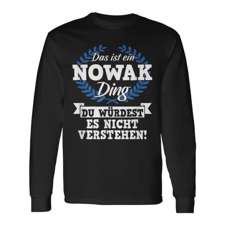 Das Ist Ein Nowak Ding Du Würdest Es Nichterstand Langarmshirts Geschenkideen