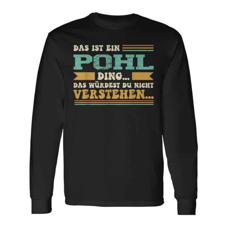 Das Ist Ein Pohl Ding Langarmshirts Geschenkideen