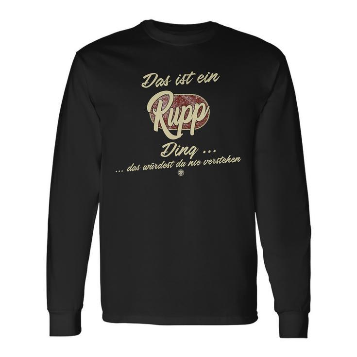 Das Ist Ein Rupp Ding Family Rupp Langarmshirts Geschenkideen