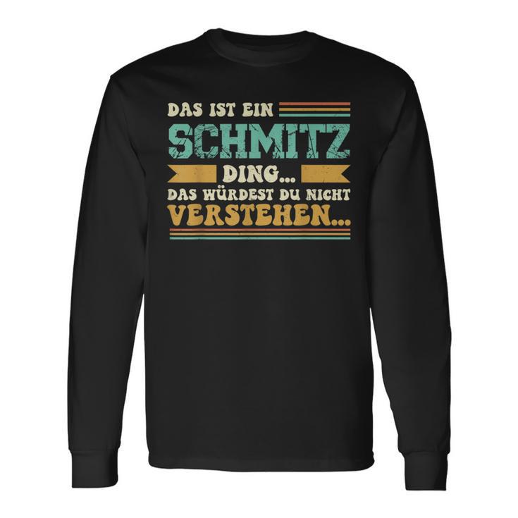 Das Ist Ein Schmitz Ding Saying Für Familie Schmitz Langarmshirts Geschenkideen