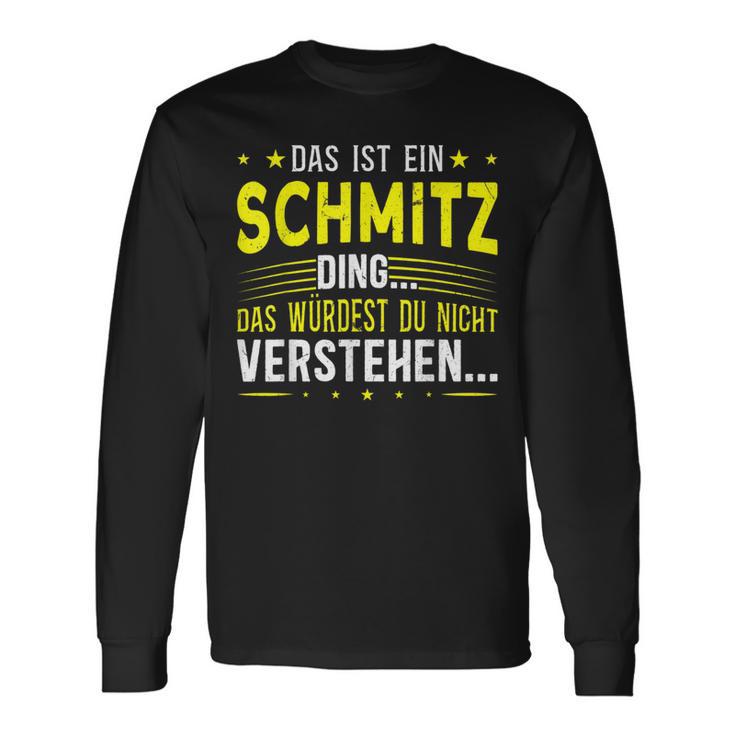 Das Ist Ein Schmitz Ding Saying Für Familie Schmitz S Langarmshirts Geschenkideen