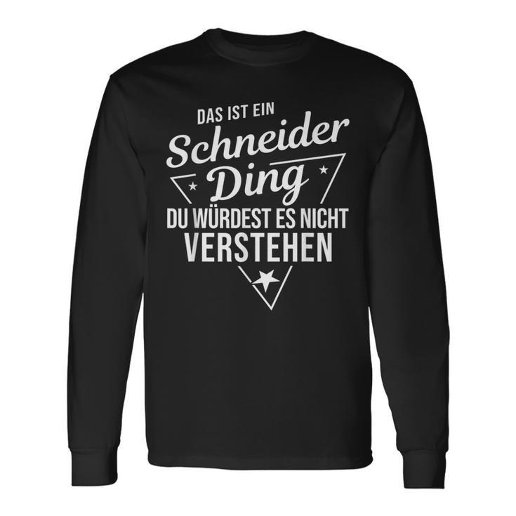 Das Ist Ein Schneider Ding Du Würdest Es Nichterstand Langarmshirts Geschenkideen