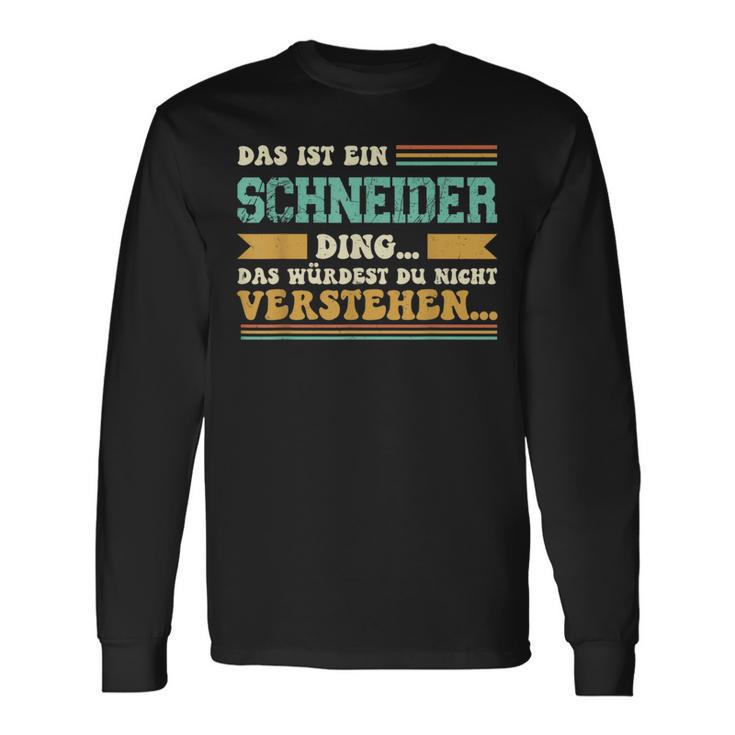 Das Ist Ein Schneider Ding Das Ist Ein Schneider Ding Langarmshirts Geschenkideen