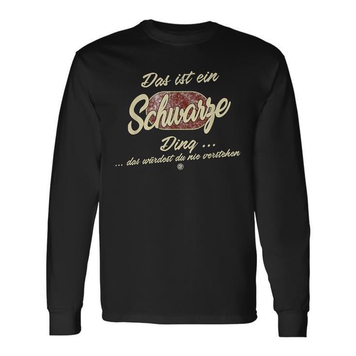 Das Ist Ein Schwarze Ding Lustiges Familie Schwarze Langarmshirts Geschenkideen