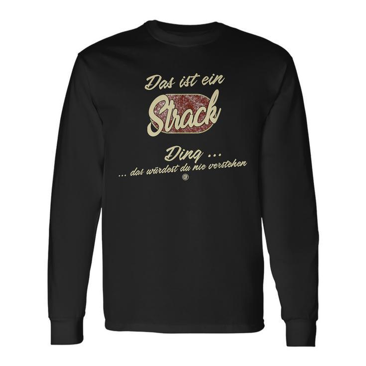 Das Ist Ein Strack Ding Family Strack Langarmshirts Geschenkideen