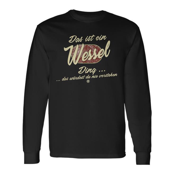 Das Ist Ein Wessel Ding Langarmshirts Geschenkideen