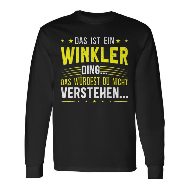 Das Ist Ein Winkler Ding Das Ist Ein Winkler Ding S Langarmshirts Geschenkideen