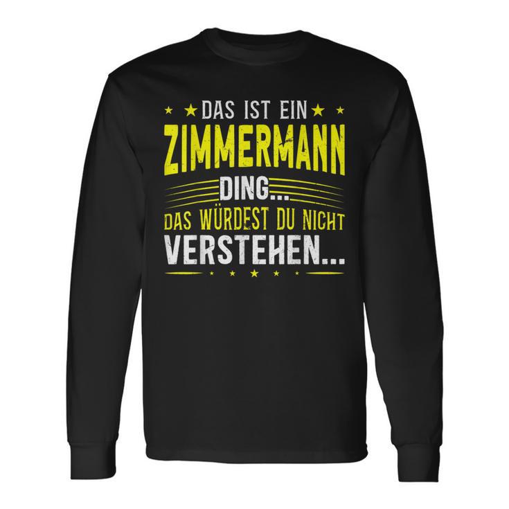 Das Ist Ein Zimmermann Ding Langarmshirts Geschenkideen