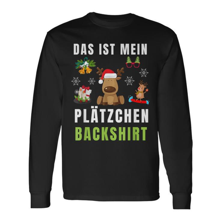 Das Ist Mein Plätzchen Back Backen Christmas Biscuits Langarmshirts Geschenkideen