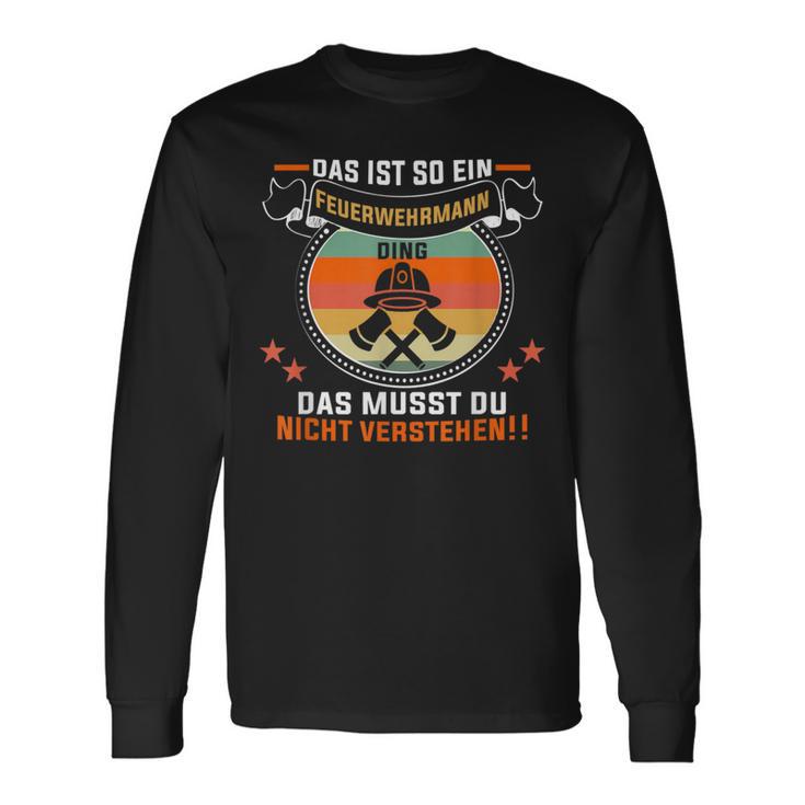 Das Ist So Ein Feuerwehrmann Ding Feuerwehr Feuerwehrmann Langarmshirts Geschenkideen