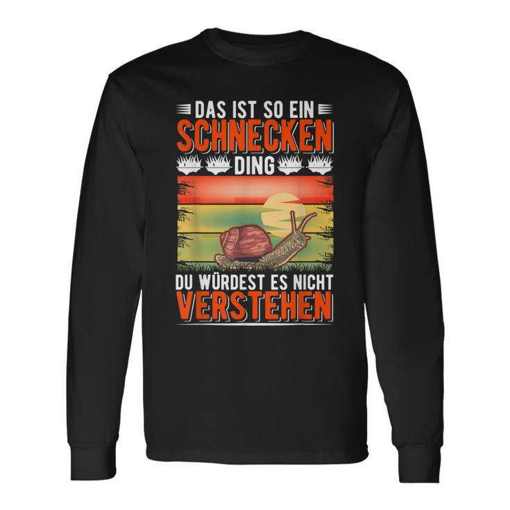 Das Ist So Ein Schnecken Ding Weinberg Snail Langarmshirts Geschenkideen