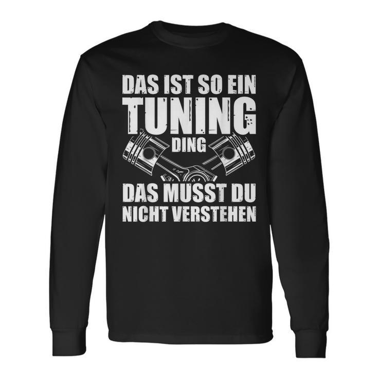 Das Ist So Ein Tuning Ding Tuner Car Screwdriver S Langarmshirts Geschenkideen