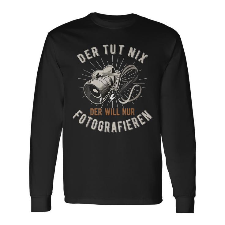 Der Tut Nix Der Will Nur Fotoen Langarmshirts Geschenkideen