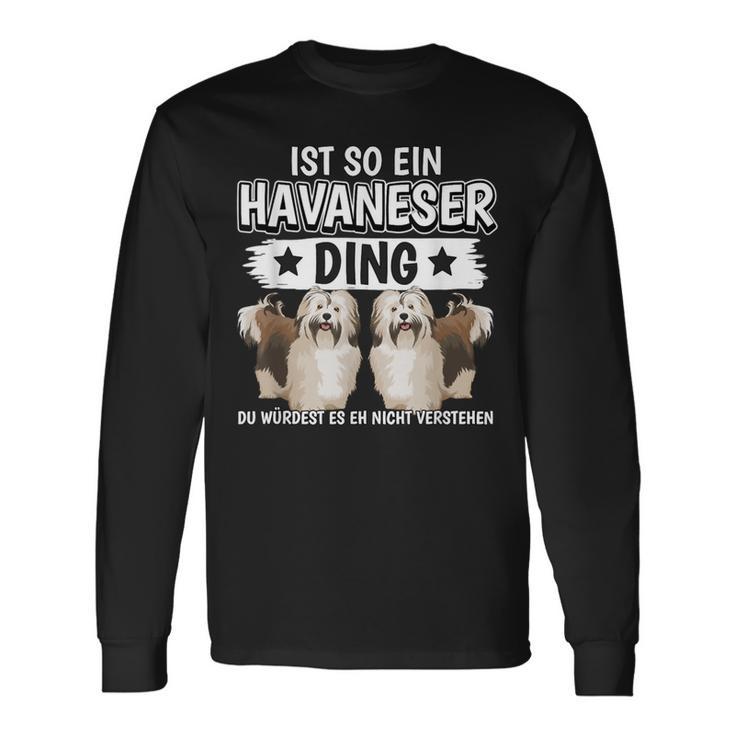 Dog Holder Sachen Ist So Ein Havanese Ding Havanese Langarmshirts Geschenkideen