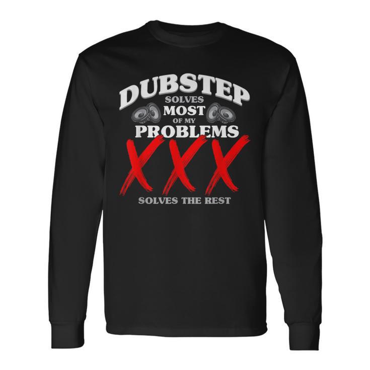 Dubstep Löst Die Msten Meiner Probleme Dubstep Langarmshirts Geschenkideen