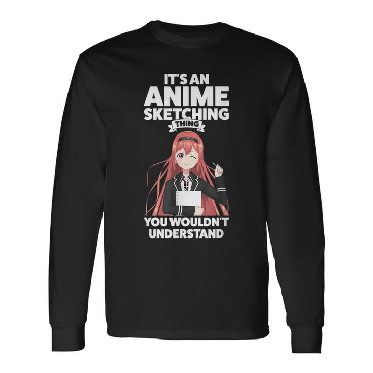 Es Ist Ein Anime-Sketching Ding Anime Merch Langarmshirts Geschenkideen