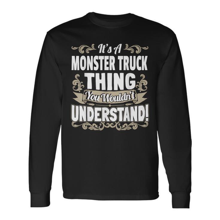 Es Ist Ein Monster Truck Ding Langarmshirts Geschenkideen