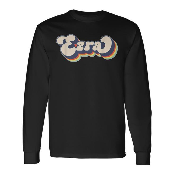 Ezra Name Personalised Surname First Name Ezra Langarmshirts Geschenkideen