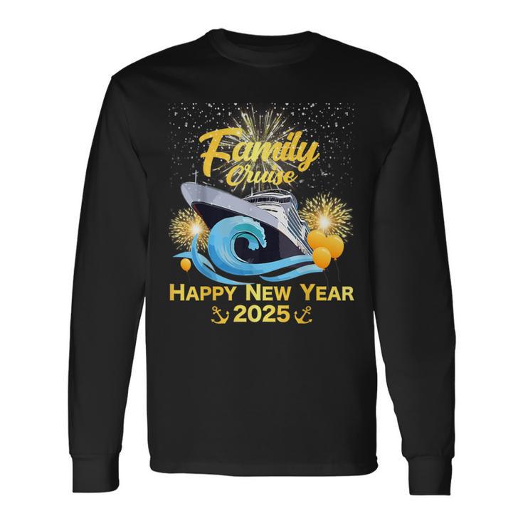 Family Cruise Happy New Year 2025 Long Sleeve T-Shirt - Monsterry