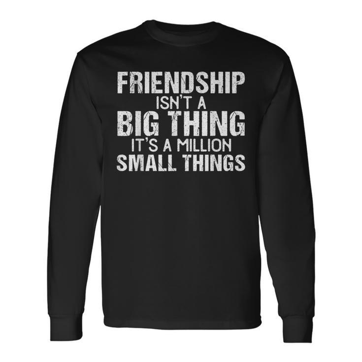 Friendship Best Friends Es Ist Eine Million Kleine Dinge Langarmshirts Geschenkideen