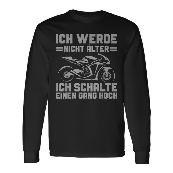 Motorbike Ich Werde Nicht Älter Langarmshirts Geschenkideen