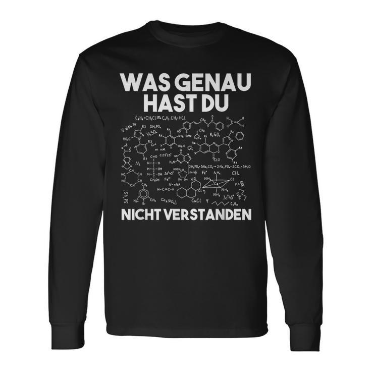 Was Genau Hast Du Nichterstanden Chemie Chemiker Laboratory Langarmshirts Geschenkideen