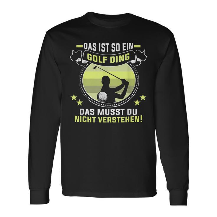 Golfer Das Ist So Ein Golf Ding Golflehrer Golfspieler Langarmshirts Geschenkideen