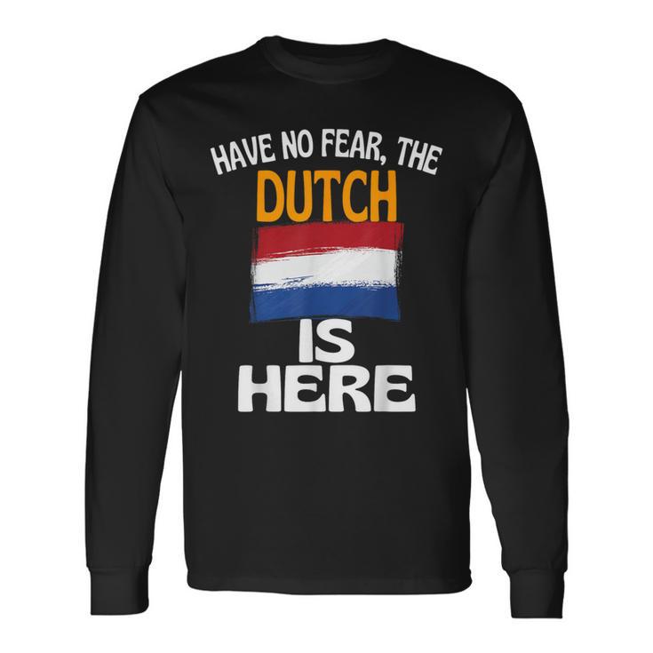 Hab Keine Angst Die Hollander Sind Hier Holland Langarmshirts Geschenkideen