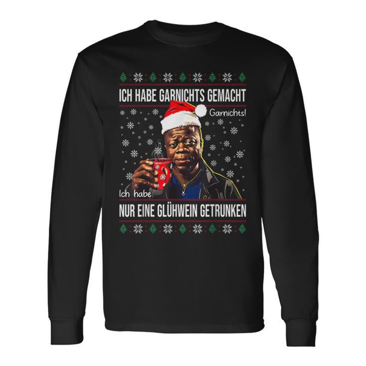 Ich Habe Garnichts Gemacht Nur Eine Glühwein Getrunken Xmas Langarmshirts Geschenkideen