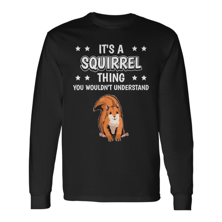 Ist So Ein Eichhörnchen Ding Lustiger Spruch Eichhörnchen Langarmshirts Geschenkideen