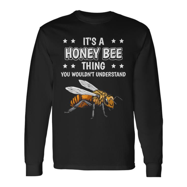 Ist So Ein Honigbiene Ding Lustiger Spruch Honigbienen Langarmshirts Geschenkideen