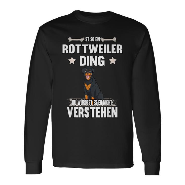 Ist So Ein Rottweiler Ding Hund Saying Langarmshirts Geschenkideen