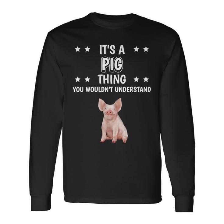 Ist So Ein Schwein Ding Saying Pig Langarmshirts Geschenkideen