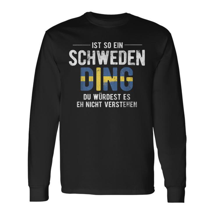 Ist So Ein Sweden Ding Sweden Langarmshirts Geschenkideen