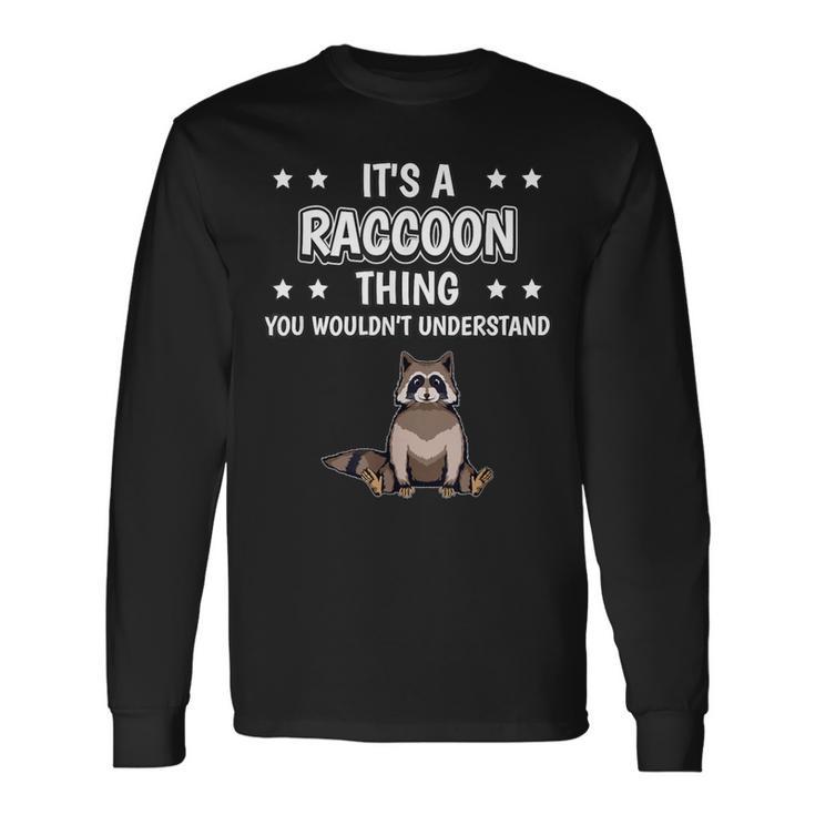 Ist So Ein Waschbär Ding Lustiger Spruch Waschbären Langarmshirts Geschenkideen