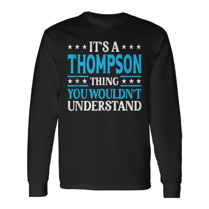 It's A Thompson Thing Family Name Last Name Thompson Langarmshirts Geschenkideen