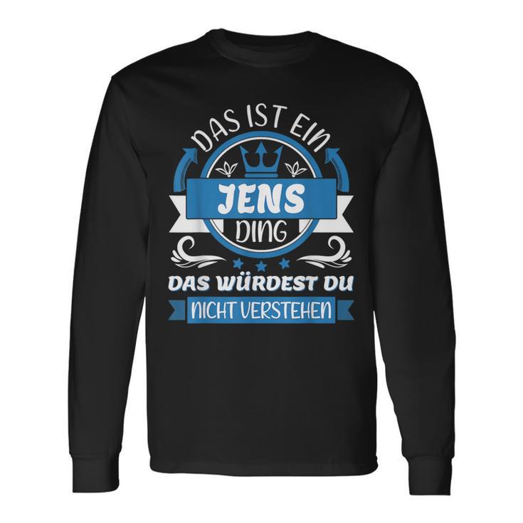 Jens Name First Name Day Das Ist Ein Jens Ding Langarmshirts Geschenkideen