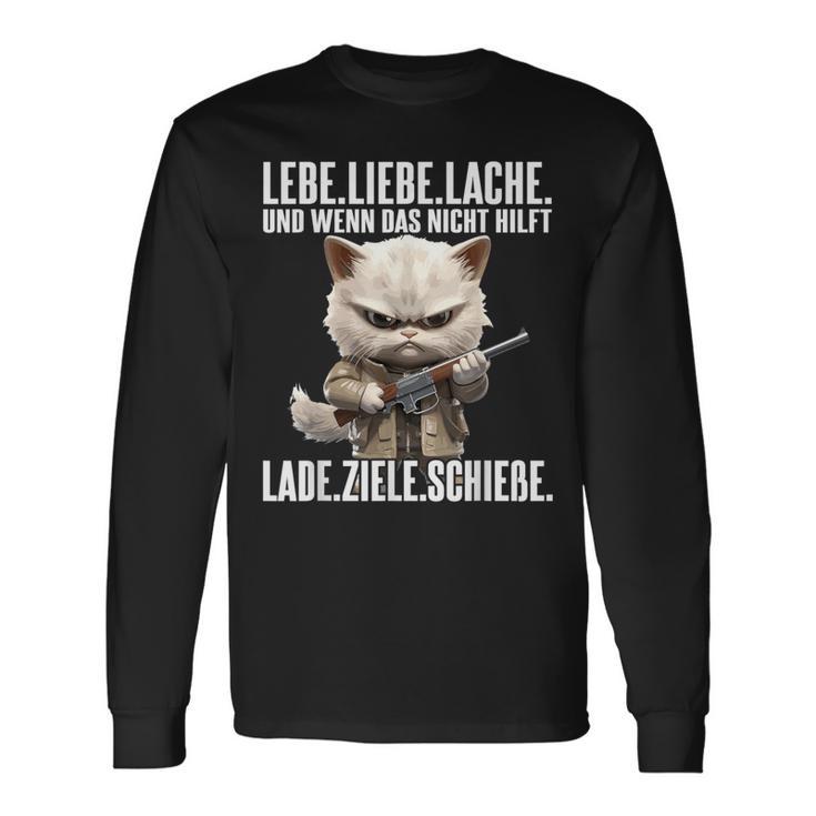 Lebe Liebe Lache Wenn Das Nicht Hilft Lade Ziele Schieße Langarmshirts Geschenkideen