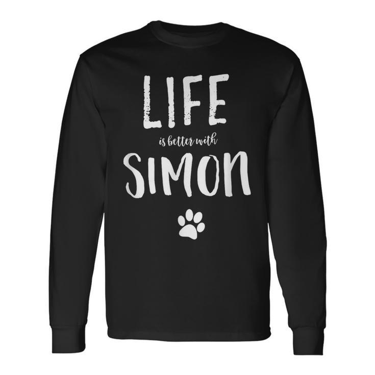 Life Is Better With Simon Dog Name Langarmshirts Geschenkideen