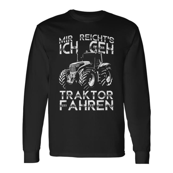 Mir Reichts Ich Gehe Tractor Fahren Langarmshirts Geschenkideen