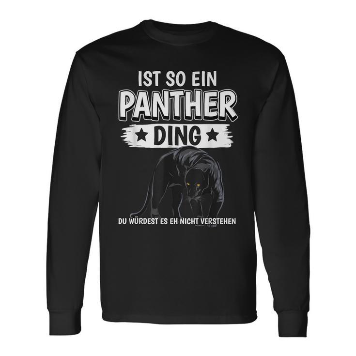 Panther Panter Sachen Ist So Ein Panther Ding Panther Langarmshirts Geschenkideen