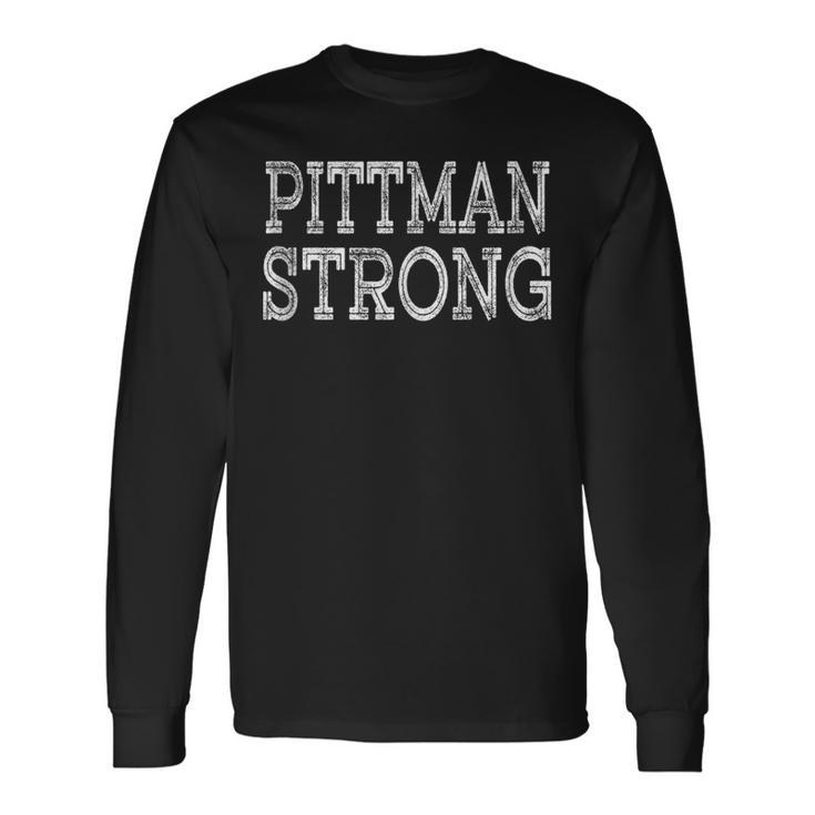 Pittman Strong Squad Family Reunion Last Name Team Custom Langarmshirts Geschenkideen