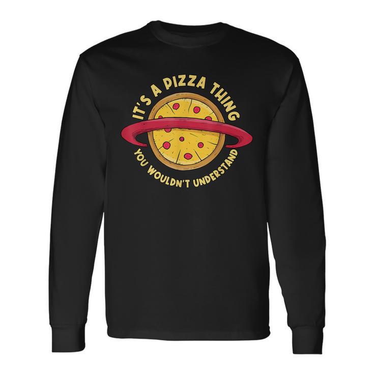 Pizza Is Such A Pizza Ding Pizza Baker Langarmshirts Geschenkideen