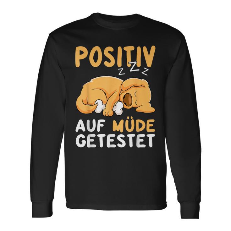 Positiv Auf Müde Getestet Dog Sleep Langarmshirts Geschenkideen