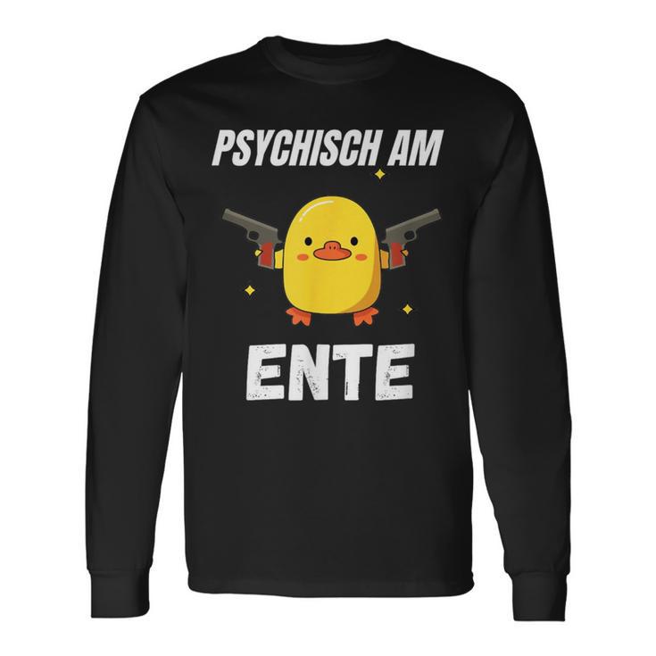 Psychisch Am Ente Langarmshirts Geschenkideen