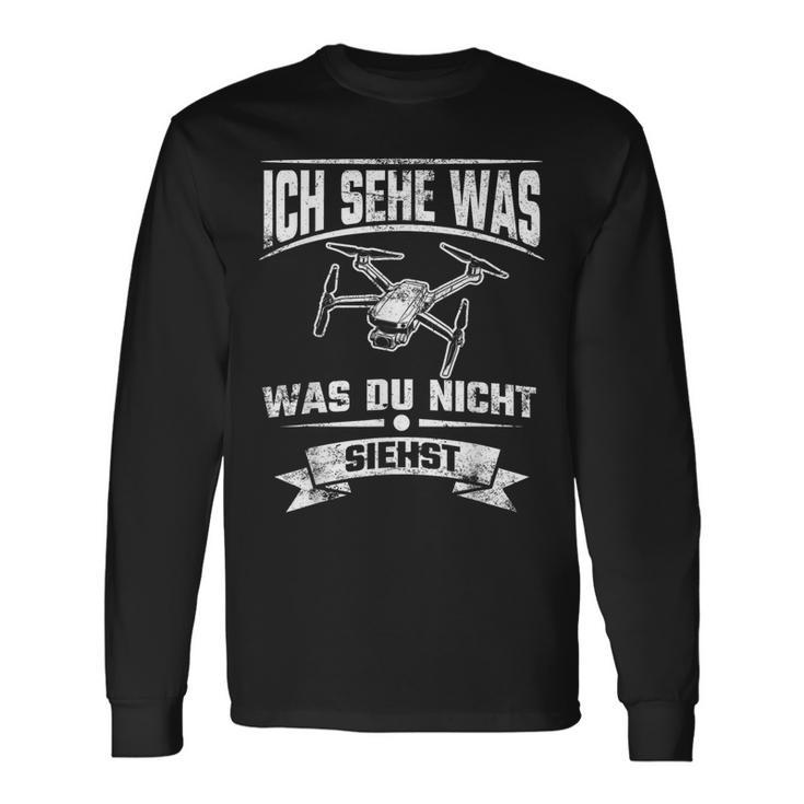 Quadcopter Drohne Ich Sehe Was Was Du Nicht Siehst Langarmshirts Geschenkideen