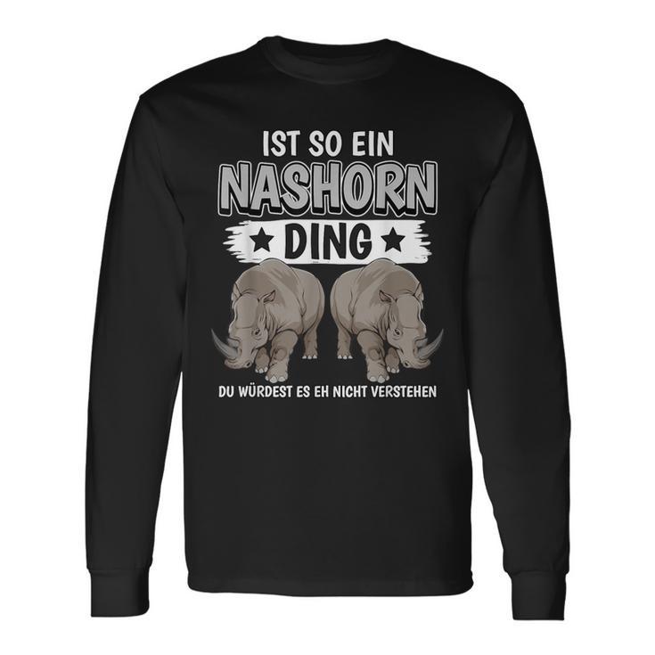 Rhinozeros Sachen Ist So Ein Rhino Ding Rhino Langarmshirts Geschenkideen