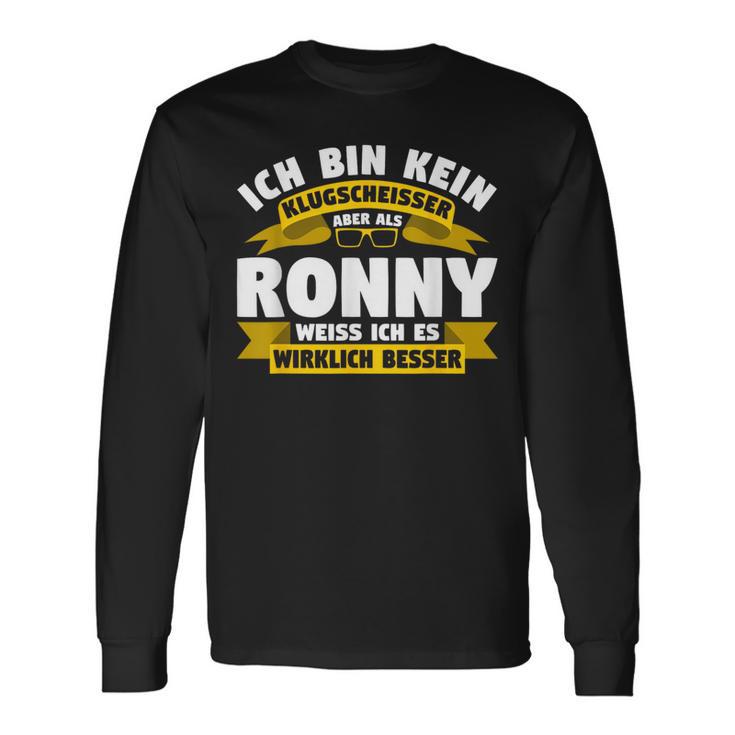 Ronny Ich Bin Kein Klugscheisser Langarmshirts Geschenkideen