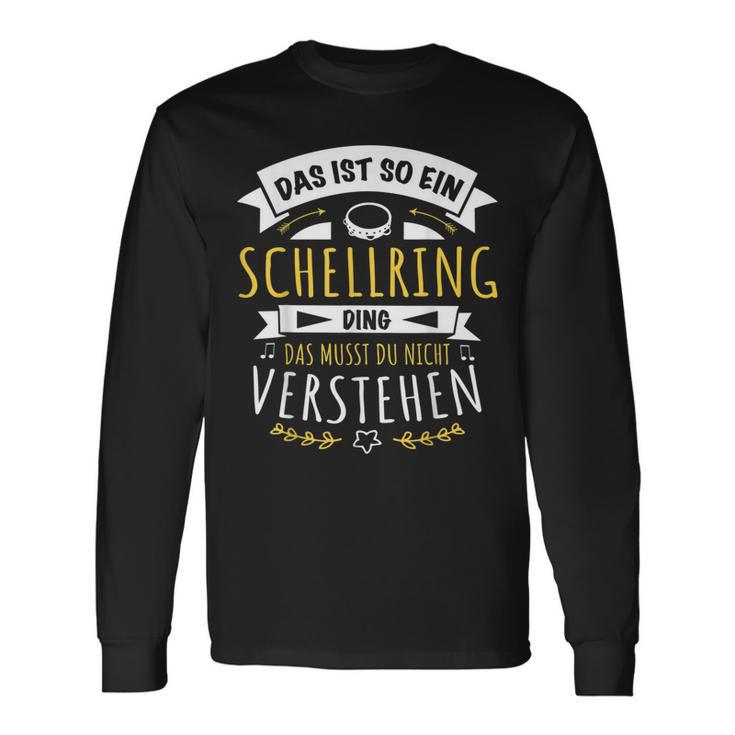 Schellring Musiker Das Ist So Ein Schellring Ding Langarmshirts Geschenkideen