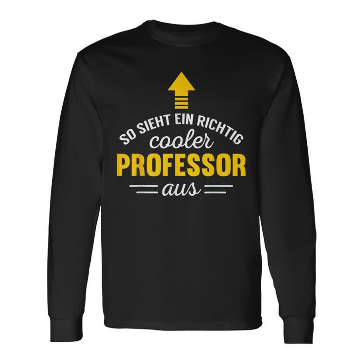 So Sieht Ein Cooler Professor Aus Langarmshirts Geschenkideen